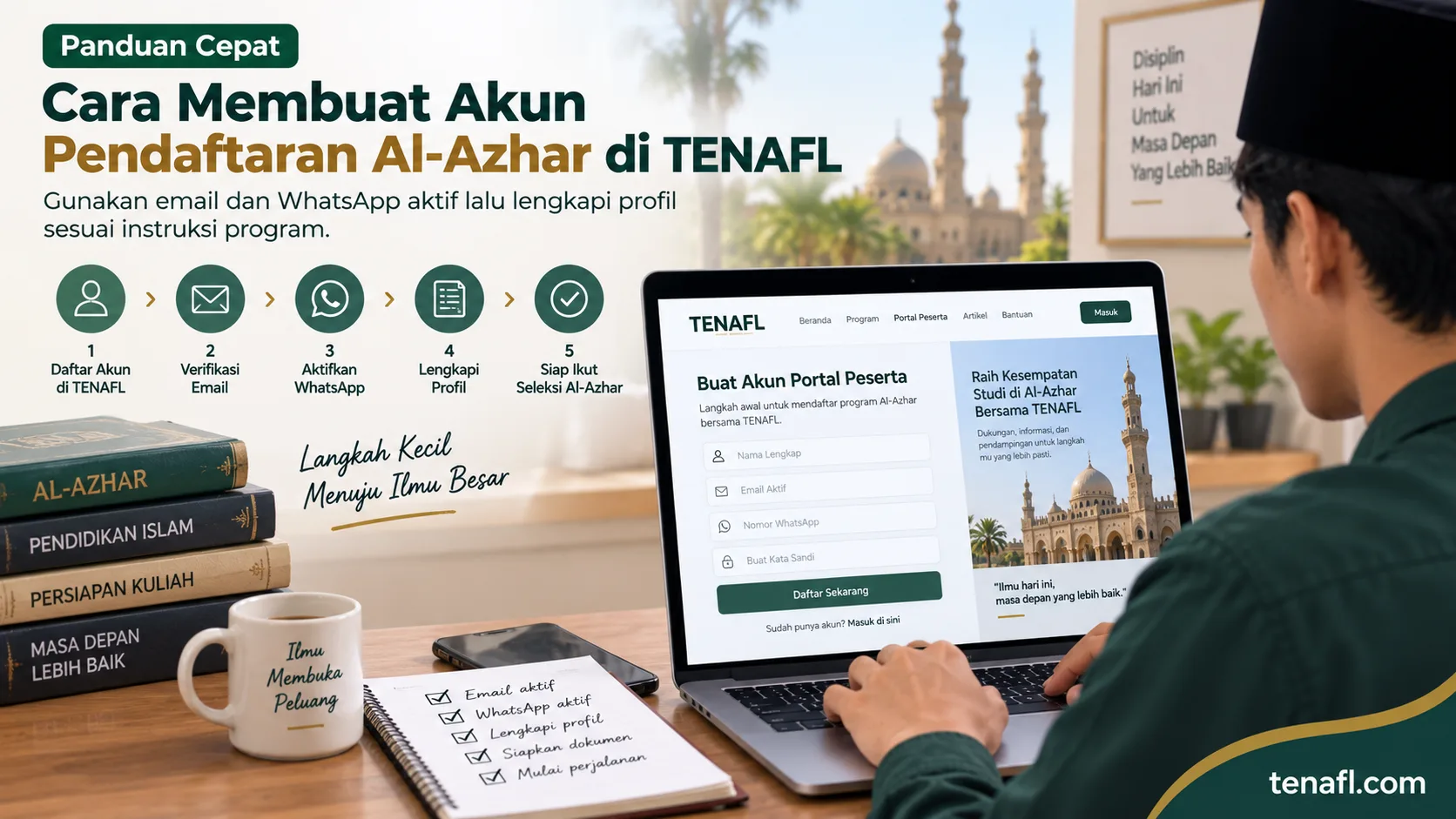Panduan membuat akun pendaftaran Al-Azhar di TENAFL menggunakan email dan WhatsApp aktif lalu melengkapi profil peserta